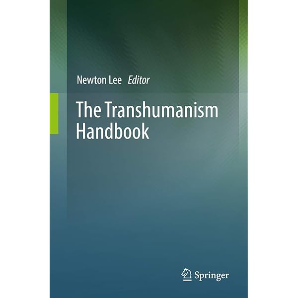 The Transhumanism Handbook: 9783030169220: Medicine & Health